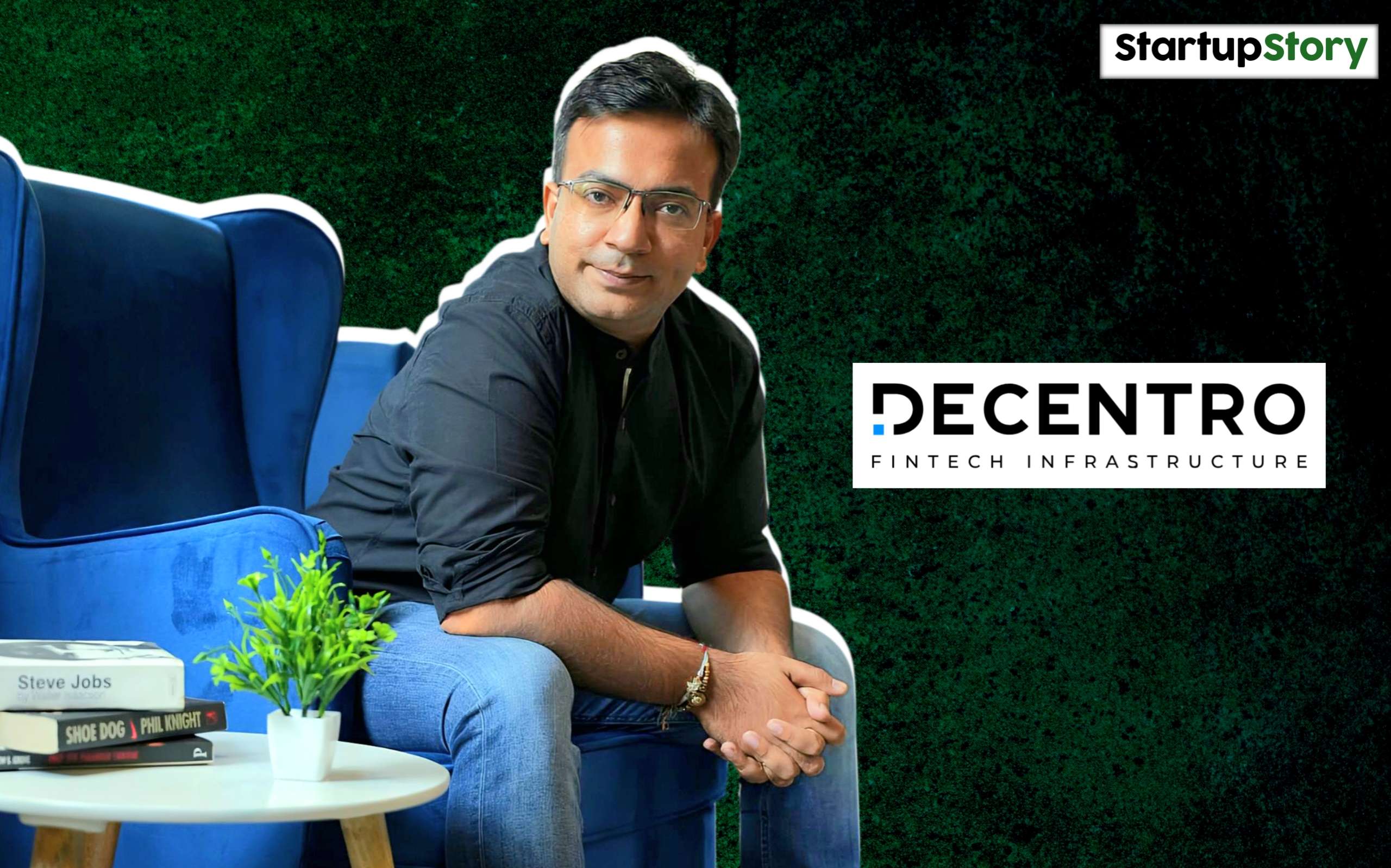 Decentro Raises ₹30 Cr in Series B to Power Deeper Enterprise Adoption and Strategic Flip Back to India.